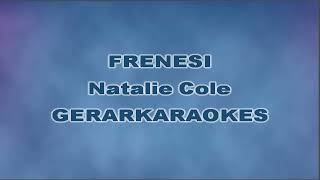 Frenesí  Natalie Cole  Karaoke I [upl. by Borgeson351]