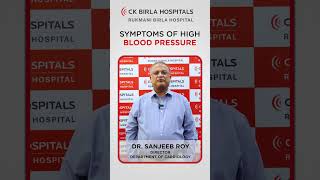 Symptoms of High Blood Pressure  Dr Sanjeeb Roy  CK Birla Hospital [upl. by Yenffit42]