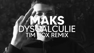 Maks  Dyscalculie Tim Hox Remix TECH HOUSE [upl. by Ikkaj]