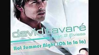 DAVID TAVARE FEAT 2 EIVISSA Hot Summer Night Oh La La La by Dj KiP [upl. by Nicki]