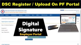 How to register DSC on PF Portal  Digital Signature Registration Process PF Employer Portal [upl. by Nnyleitak]