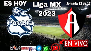 Puebla vs Atlas en vivo donde ver a que hora juega Puebla vs Atlas Liga MX 2023 [upl. by Lodnar109]