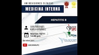 HM Revisiones Clínicas Medicina Interna  Hepatitis B [upl. by Acirema]