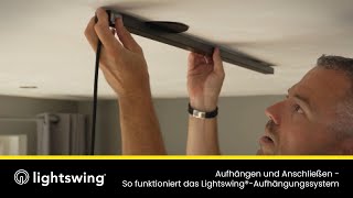 Aufhängen und Anschließen der Lightswing®  So funktioniert das Lightswing®Aufhängungssystem [upl. by Akinaj]