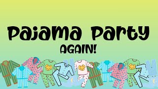 Pajama Party Reprise Pajama Party by Cristi Cary Miller amp Jay Michael Ferguson [upl. by Teria]