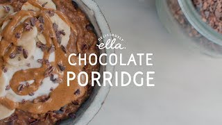 Five Minute Chocolate Porridge  Vegan  Deliciously Ella [upl. by Winifred525]