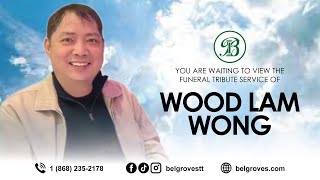 Wood Lam Wong Tribute Service [upl. by Eimmac]