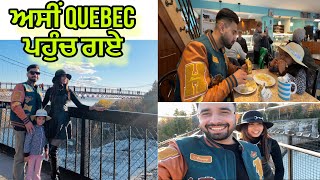 Quebec City TourEthe Koi Punjabi Restaurant Nyi MileaHarman ਦੇ ਮਨ ਵਿੱਚੋਂ ਡਰ ਨਿੱਕਲ ਗਿਆHarmanBeauty [upl. by Lativa]