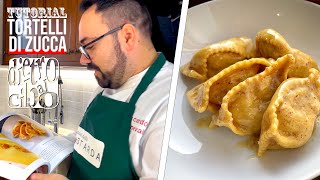 Tutorial Tortelli di Zucca come piacciono a me [upl. by Audi]