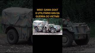 M561 GAMA GOAT  O UTILITÁRIO 6X6 DA GUERRA DO VIETNÃ [upl. by Peterson697]