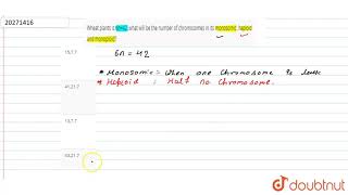 Whest plants is 6n42 what will be the number of chromosomes in its monosomic [upl. by Carmelo]