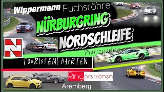 Touristenfahrten Nürburgring Nordschleife Fuchsröhre Wippermann Aremberg Pflanzgarten Ringpressionen [upl. by Therron]