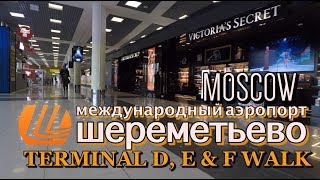 Sheremetyevo International Airport Moscow  Terminal D E amp F [upl. by Nancey499]