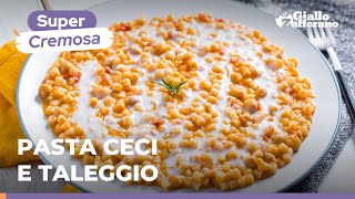 PASTA CECI e TALEGGIO SUPER CREMOSA e GUSTO UNICO😍🍝🧀 [upl. by Budge]