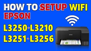 How to Set Up WiFi on Epson L3210 L3250 and L3256  Epson L3210 L3250 WiFi Setup Tutorial [upl. by Leuas]