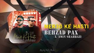 Behzad Pax  Mer30 Ke Hasti feat Amin Shahbazi  OFFICIAL TRACK بهزاد پکس  مرسی که هستی [upl. by Atinas]