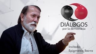 Diálogos por la democracia Represión resistencia y violencia de Estado con Epigmenio Ibarra [upl. by Magel494]