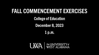 UWA Fall 2023 Commencement  College of Education [upl. by Niltiac]