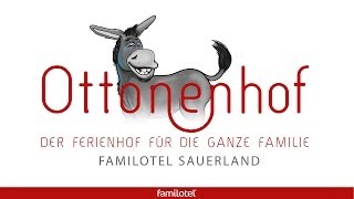 Familotel Ottonenhof  Der Ferienhof für die ganze Familie [upl. by Flemming]