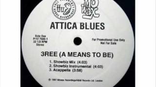 Attica Blues  3ree A Means To Be [upl. by Abijah]