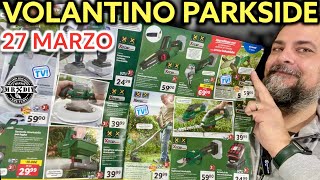 Volantino Parkside lidl Attrezzi fai da te 27 marzo 2023 mini motosega 20V Cesoie ricaricabili [upl. by Yemarej424]