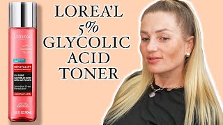 L’ORÉAL Revitalift Derm Intensives 5 Glycolic Acid Toner Review [upl. by Anbul]