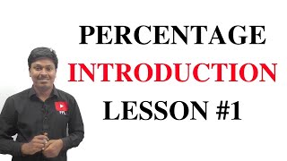 PERCENTAGE  INTRODUCTION  LESSON 1 [upl. by Albur]