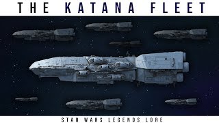 How Powerful was the KATANA FLEET  Star Wars Legends Lore [upl. by Sabino]