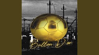 Ballon Dor [upl. by Yrrot]