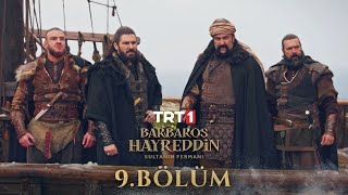 Barbaros Hayreddin Sultanın Fermanı 9 Bölüm [upl. by Ohnuj872]