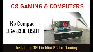 HP Compaq Elite 8300 USDT  mini PC upgrade  External Graphics Card Install  mini pc to Gaming PC [upl. by Ilowell]