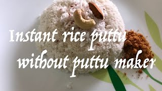 How to make Instant Rice Puttu  South Indian Recipe [upl. by Dareece]