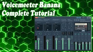 The Complete Voicemeeter Banana Tutorial [upl. by Krueger]