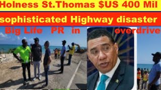 Holness US400 MilJ62 BillionSt Thomas sophisticated Highway disasterBug life PR in overdrive [upl. by Eadmund]