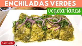 Enchiladas verdes vegetarianas y veganas  Cocina de Addy [upl. by Allevon955]