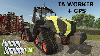 Farming Simulator 25  IA Worker e GPS [upl. by Elleirb]