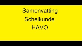 Samenvatting Scheikunde ook geschikt voor 2024 havo examen uitwerkingen van examens zie playlist [upl. by Yzeerb]