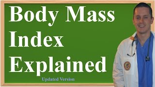 Body Mass Index BMI Explained Made Simple To Understand  Updated [upl. by Ihtak]