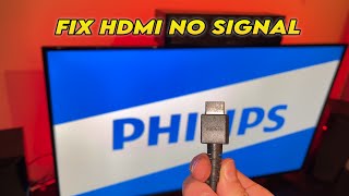 How to Fix HDMI No Signal Error on Philips TV [upl. by Anitram]