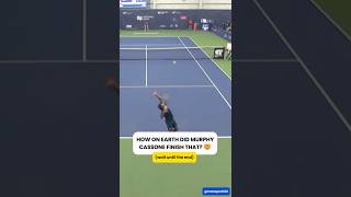 HOW ON EARTH DID MURPHY CASSONE FINISH THAT 🤯 shorts tennis atpchallenger [upl. by Ulises]