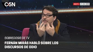 FERNÁN MIRÁS en SOBREDOSIS DE TV ¨Lo que más SORPRENDE es el ODIO al PAPA de gente muy CREYENTE¨ [upl. by Eiclud933]