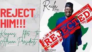 KENYANS SEND LETTERS TO AFRICAN PRESIDENTS URGING THEM TO REJECT RAILA ODINGAS AUC BID [upl. by Pegg]