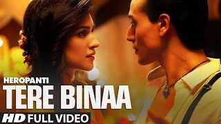 Heropanti Tere Binaa Full Song slowed reverb [upl. by Yrac]