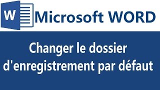 Changer le dossier denregistrement par défaut de Microsoft Word [upl. by Nomi440]