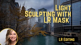 How to Light Sculpting with mask in Lightroom Classic [upl. by Mignonne888]