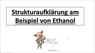 Strukturaufklärung am Beispiel von Ethanol [upl. by Nivek]