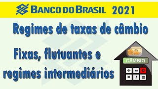 Regimes de taxas de câmbio fixas flutuantes e regimes intermediários [upl. by Toll]