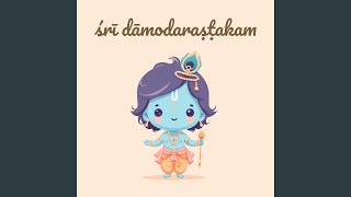 Sri Damodarastakam [upl. by Verdie]