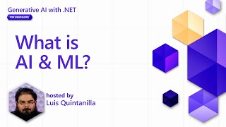 What is AI and ML Pt 2  Generative AI with NET for Beginners [upl. by Rajewski60]