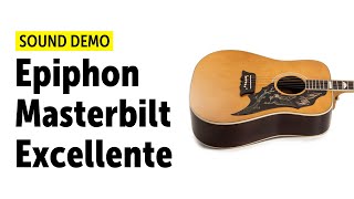 Epiphone Masterbilt Excellente  Sound Demo no talking [upl. by Yun]